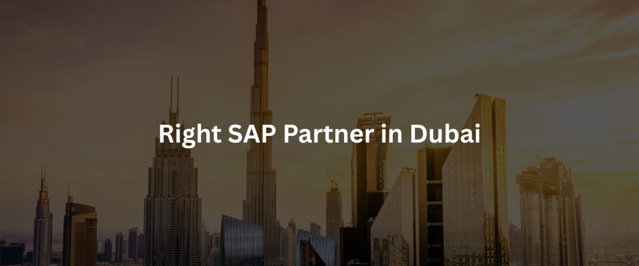 Choosing the Right SAP Partner in Dubai Beyond Technical Skills