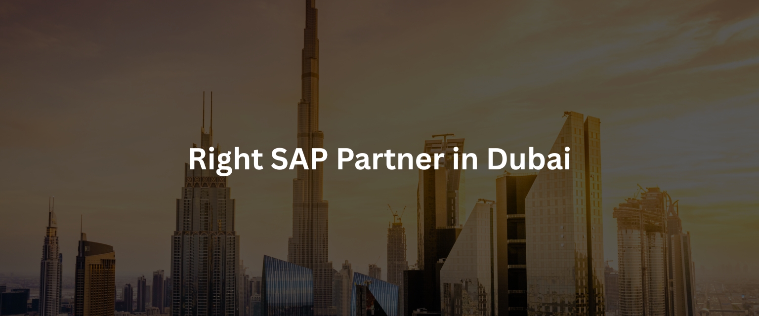 Choosing the Right SAP Partner in Dubai Beyond Technical Skills