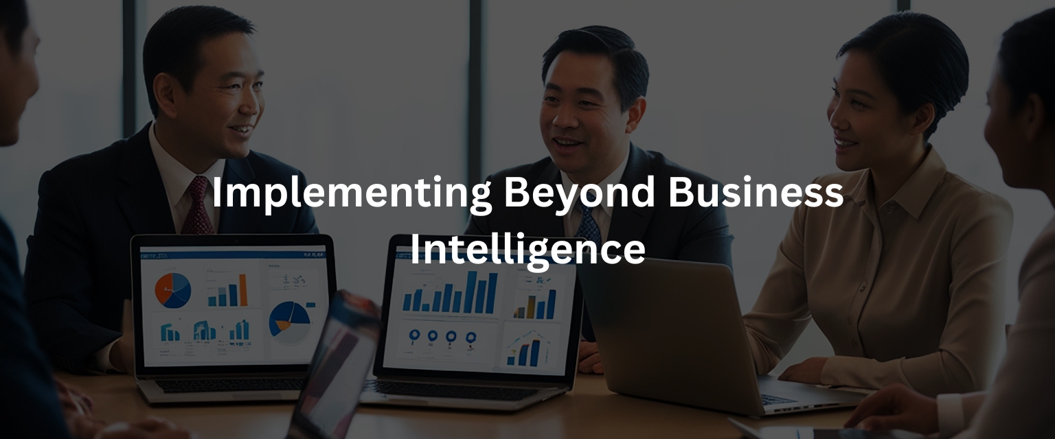 Implementing Beyond Business Intelligence
