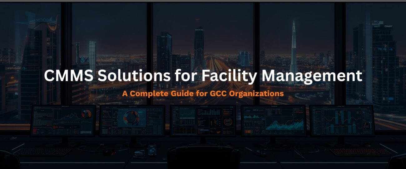 CMMS Solutions for Facility Management A Complete Guide for GCC jpg