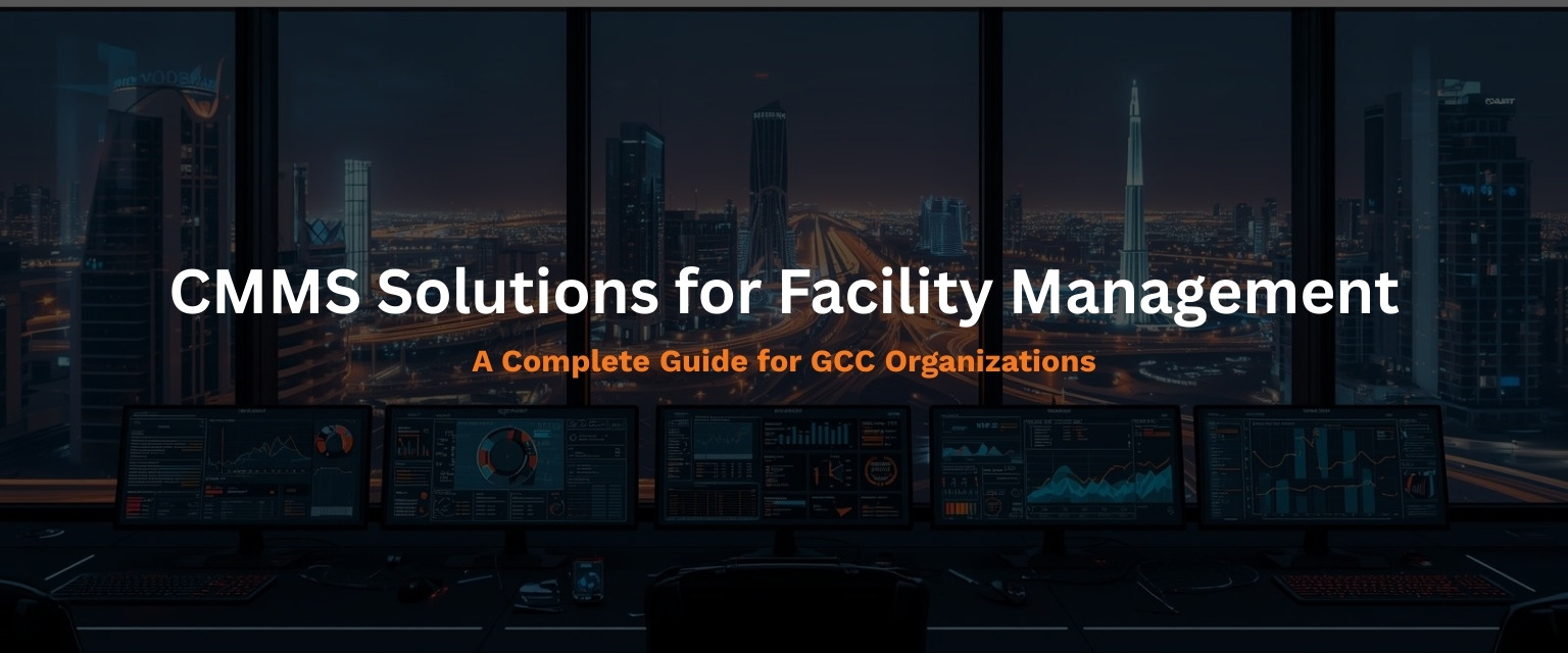 CMMS Solutions for Facility Management A Complete Guide for GCC jpg