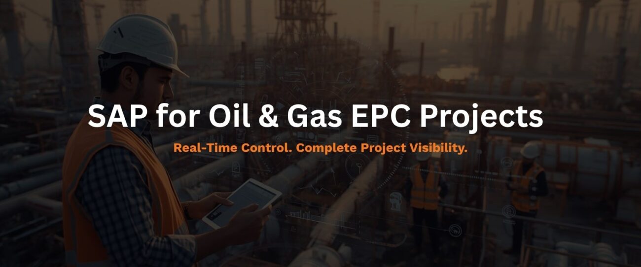 SAP for Oil & Gas: Project Execution and Progress Monitoring in EPC Projects