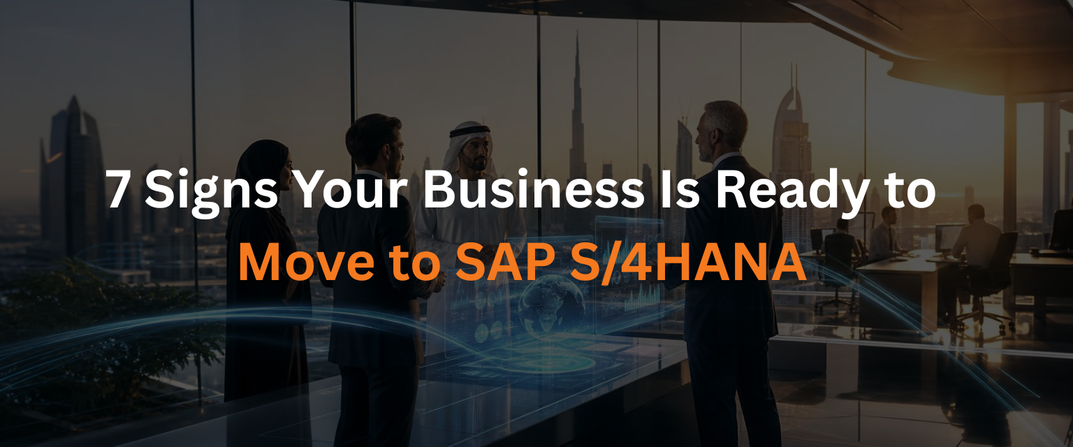 7 Signs Your Business Is Ready to Move to SAP S/4HANA
