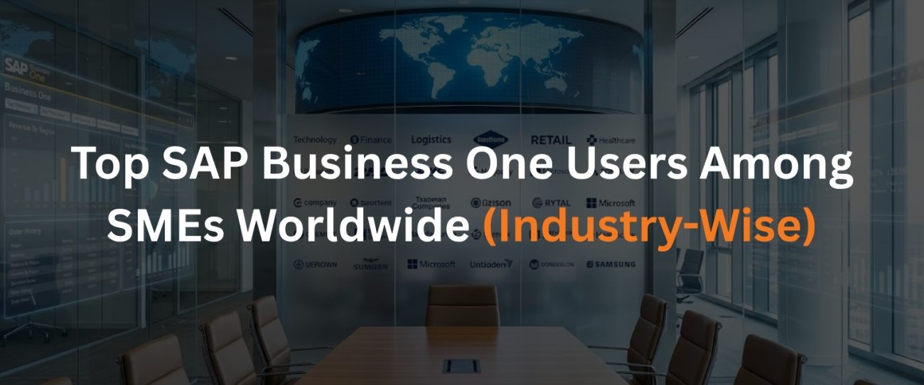 Top SAP Business One Users Among SMEs Worldwide (Industry-Wise)